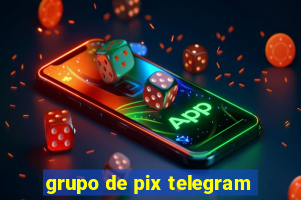 grupo de pix telegram